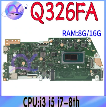 Q326FA Материнская Плата Для ASUS Q326 Q326F UX362F UX362FA Материнская плата ноутбука Процессор i3-8145 i5-8265 i7-8565 Оперативная ПАМЯТЬ 8 ГБ/16 ГБ 100% Рабочая  2