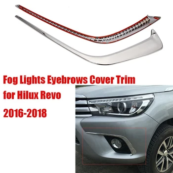 Хромированные противотуманные фары, накладка для бровей, ветрозащитный нож для Toyota Hilux Revo 2016-2018, Автомобильные аксессуары для экстерьера, стайлинг автомобиля  5